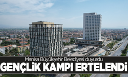 Manisa'da Gençlik Kampı ileri bir tarihe ertelendi