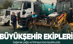 Büyükşehir ekipleri teyakkuza geçti