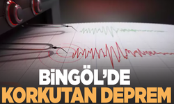 Bingöl'de korkutan deprem!