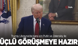 Trump, Ukrayna’da barış için Putin ve Zelenskiy ile üçlü görüşmeye hazır