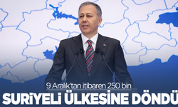 9 Aralık'tan itibaren 250 bin Suriyeli ülkesine döndü