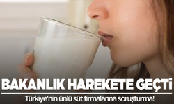 Türkiye'nin ünlü süt firmalarına soruşturma!