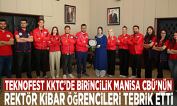 TEKNOFEST KKTC’de birincilik Manisa CBÜ’nün: Rektör Kibar öğrencileri tebrik etti