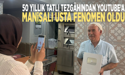 50 yıllık tatlı tezgâhından YouTube’a: Manisalı usta fenomen oldu