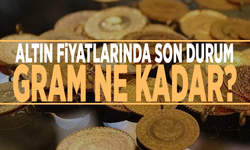 Altın fiyatlarında son durum: Gram ne kadar?