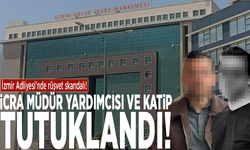 İzmir Adliyesi'nde rüşvet skandalı! İcra müdür yardımcısı ve katip tutuklandı