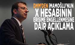 DMM'den İmamoğlu'nun X hesabının erişime engellenmesine dair açıklama