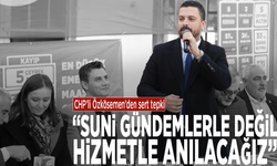 CHP’li Özkösemen’den sert tepki: “Suni gündemlerle değil, hizmetle anılacağız”