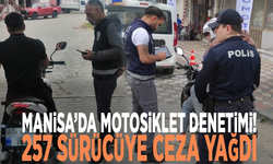 Manisa’da motosiklet denetimi! 257 sürücüye ceza yağdı