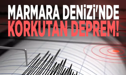 Marmara Denizi'nde korkutan deprem!