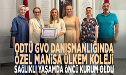 ODTÜ GVO Danışmanlığında, Özel Manisa Ülkem Koleji Sağlıklı Yaşamda Öncü Kurum Oldu