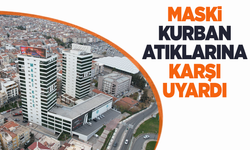 MASKİ’den kurban atığı uyarısı