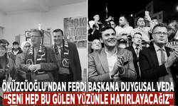 Öküzcüoğlu’ndan Ferdi Başkana duygusal veda: “Seni hep bu gülen yüzünle hatırlayacağız”