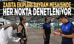 Zabıta ekipleri bayram mesaisinde: Her nokta denetleniyor