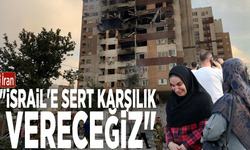 İran: "İsrail'e sert karşılık vereceğiz"