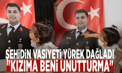 Şehidin vasiyeti yürek dağladı: "Kızıma beni unutturma"
