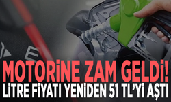 Motorine zam geldi! Litre fiyatı yeniden 51 TL’yi aştı