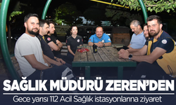 Manisa İl Sağlık Müdürü Zeren’den gece yarısı 112 Acil Sağlık istasyonlarına ziyaret