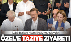 Hisarcıklıoğlu ve Atalay'dan Özgür Özel'e taziye ziyareti