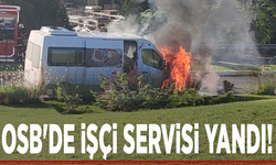 OSB'de işçi servisi yandı