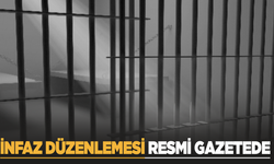İnfaz düzenlemesi Resmi Gazete'de