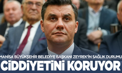 Başkan Zeyrek’in durumu ciddiyetini koruyor