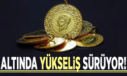 Altında yükseliş sürüyor! Gram bugün ne kadar?