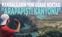Manisalıların yeni uğrak noktası: "Arapapıştı Kanyonu"
