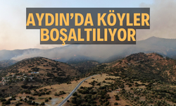 Aydın’da köyler tahliye edilmeye başlandı
