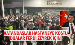 Vatandaşlar hastaneye koştu… Dualar Ferdi Zeyrek için