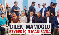Dilek İmamoğlu Zeyrek için Manisa’da