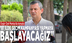 Özgür Özel Manisa'da konuştu: "81 ilde seçim kampanyası yapmaya başlayacağız"