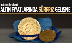 Yatırımcılar dikkat! Altın fiyatlarında sürpriz gelişme