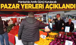 Manisa’da Arefe Günü Kurulacak Pazar Yerleri Açıklandı
