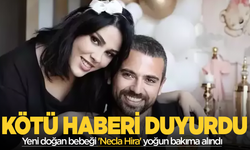 Tuğçe Tayfur kötü haberi duyurdu! Yeni doğan bebeği 'Necla Hira' yoğun bakıma alındı