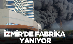 İzmir'de fabrika yapıyor: Patlamalar var