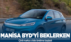 Manisa BYD'yi beklerken Çinli marka o ilde üretime başladı