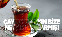 Bu ürünleri sakın almayın! Çay diye bize bakın ne içiriyorlarmış