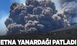 Etna Yanardağı patladı: Hava sahası için kırmızı alarm