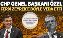 CHP Genel Başkanı Özel, yol arkadaşı Ferdi Zeyrek'e veda etti