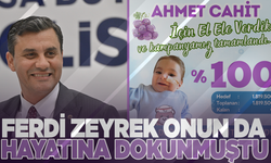 Ferdi Zeyrek onun da hayatına dokunmuştu