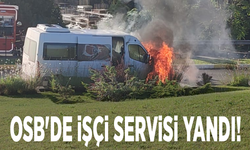 OSB'de işçi servisi yandı