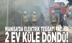 Manisa’da elektrik tesisatı faciası: 2 ev küle döndü!