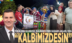 Yörüklerin geleneksel düğününde Ferdi Başkan’a anlamlı vefa: “Kalbimizdesin”