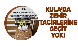 Kula'da uyuşturucuya geçit yok
