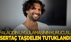 Faladdin uygulamasının kurucusu Sertaç Taşdelen tutuklandı