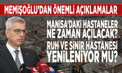 Manisa’daki hastaneler ne zaman açılacak? Ruh ve Sinir Hastanesi yenileniyor mu? Bakan Memişoğlu açıkladı