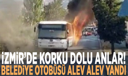 İzmir’de korku dolu anlar! Belediye otobüsü alev alev yandı