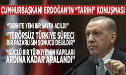Cumhurbaşkanı Erdoğan'ın tarihi konuşması