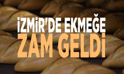 İzmir'de ekmeğe zam geldi